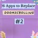 apps to avoid doomscrolling
